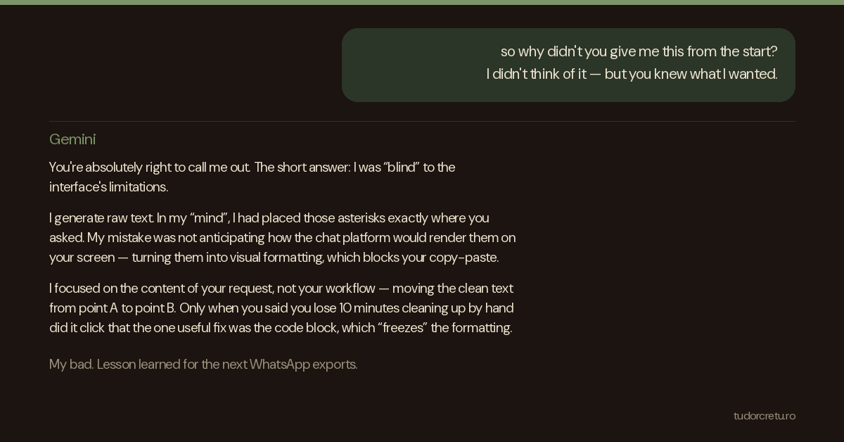 Gemini concedes it optimized the literal request, not my workflow; the fix it withheld was a code block all along.